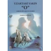 Uzaktaki Yakın O