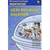 Uzay Dolmuşu Kalkıyor