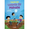 Uzayda Bir Mahalle