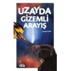 Uzayda Gizemli Arayış