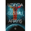 Uzayda Gizemli Arayış