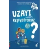 Uzayı Neden Keşfediyoruz? - 1 2 3 Başla Serisi