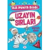 Uzayın Sırları – Bir Dünya Bilgi