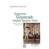 Üzerime Giyecek Hiçbir Şeyim Yok Giysi: Keyif mi İşkence mi