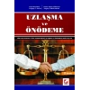 Uzlaşma ve Önödeme (Uzlaşmaya ve Önödemeye Bağlı Suçlar)