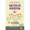 Uzman Yorumuyla Hastalık Hikayem - Geçmiş Olsun
