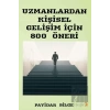 Uzmanlardan Kişisel Gelişim İçin 800 Öneri