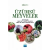 ÜZÜMSÜ MEYVELER - Cilt 1