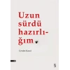 Uzun Sürdü Hazırlığım