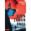 Uzun Zaman Önce