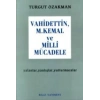 Vahidettin, M. Kemal ve Milli Mücadele