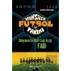 Vahşiler Futbol Takımı 8 - Dünyanın En Hızlı Sağ Açığı Fabi (Ciltli)