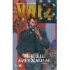 Vaiz Cilt 3: Gururlu Amerikalılar