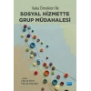 Vaka Örnekleri ile Sosyal Hizmette Grup Müdahalesi