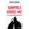 Vampirle Görüş-me