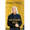 Var Etmenin Gücü