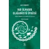 Var Olmanın Olağanüstü Öyküsü: İnsan Evrimine ve Gelişimine Bir Yolculuk