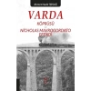 Varda Körprüsü ve Nicholas Mavrogordato Efendi