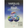Varoluş ve Bilgi