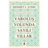 Varoluş Yolunda Sayılı Yıllar