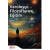 Varoluşçu Filozoflar ve Eğitim
