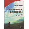 Vatansız Gazeteci - Cilt 1