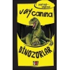 Vay Canına Dinozorlar