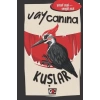 Vay Canına Kuşlar (Ciltli)