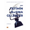 VAY TEZİMİN BAŞINA GELENLER - Akademik Dünyadan İbretlik Manzaralar