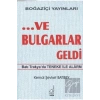 ...Ve Bulgarlar Geldi