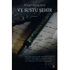Ve Sustu Şehir