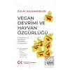 Vegan Devrimi ve Hayvan Özgürlüğü