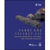 Vehbi Koç Ticaret Evi - Muasır Medeniyet Yolunda Bir Terakki Hamlesi