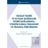 Vekalet Teorisi Ve Kaynak Bağımlılığı Teorisi Bağlamında, Yönetim Kurulu Özellikleri Ve Finansal Performans