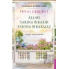 Veranda Sohbetleri - Allah Yarına Bırakır Yanına Bırakmaz