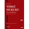 Vergi Hukuku (Genel Hükümler) Vergi Tekniği – Vergi Yargısı – Kamu İcra