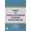 Vergi ve Vergi Politikası Üzerine İncelemeler