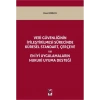 Veri Güvenliğinin İyileştirilmesi Sürecinde Küresel Standart, Çerçeve ve En İyi Uygulamaların Hukuki Uyuma Desteği