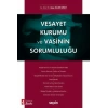 Vesayet Kurumu ve Vasinin Sorumluluğu