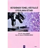 Veteriner temel histoloji uygulama kitabı