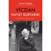 Vicdan Hayat Kurtarır!
