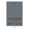 Victor Hugo’nun Hayatı