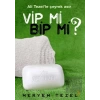 Vip mi Bip mi?