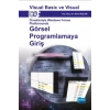 Visual Basic ve Visual C# Örnekleriyle Windows Forms Platformunda GÖRSEL PROGRAMLAMAYA GİRİŞ