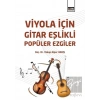 Viyola İçin Gitar Eşlikli Popüler Ezgiler