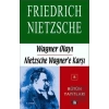 Wagner Olayı - Nietzsche Wagner’e Karşı