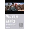 Western ve Amerika Bir Ulus: Uygarlık Kurgusu