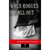 When Rogues Fall Out