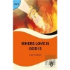 Where Love is God is Stage 2