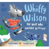 Whiffy Wilson: The Wolf Who Wouldnt Go to Bed